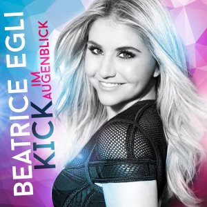 Beatrice Egli - Kick im Augenblick (Fan Edition) (2016)
